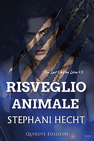 Risveglio animale by Stephani Hecht