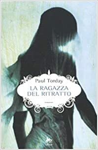 La ragazza del ritratto by Paul Torday