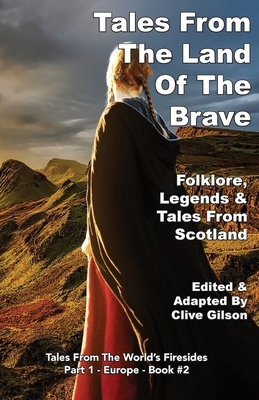 Tales from the Land of The Brave by Clive Gilson