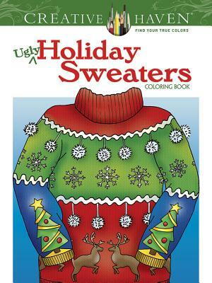 Creative Haven Ugly Holiday Sweaters Coloring Book by Ellen Christiansen Kraft