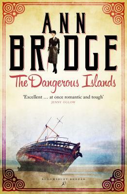 The Dangerous Islands: A Julia Probyn Mystery, Book 4 by Ann Bridge