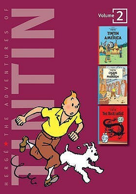 The Adventures of Tintin, Volume 2: Tintin in America / The Cigars of the Pharaoh / The Blue Lotus by Hergé