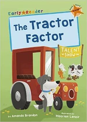 The Tractor Factor: (Orange Early Reader) by Amanda Brandon