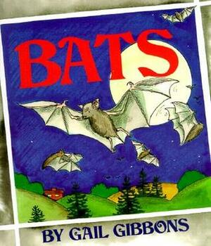 Bats by Gail Gibbons