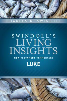 Insights on Luke by Charles R. Swindoll