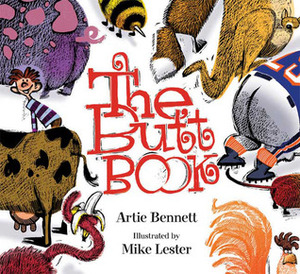 The Butt Book by Artie Bennett, Mike Lester