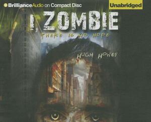 I, Zombie by Hugh Howey