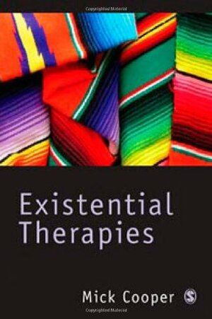Existential Therapies by Mick Cooper