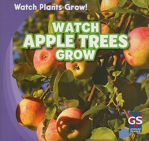 Watch Apple Trees Grow by Mary Ann Hoffman
