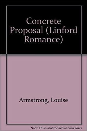 Concrete Proposal by Louise Armstrong