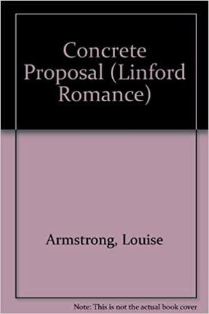 Concrete Proposal by Louise Armstrong