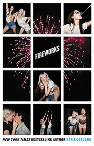 Fireworks by Katie Cotugno