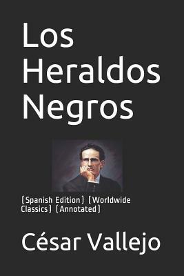 Los Heraldos Negros by César Vallejo