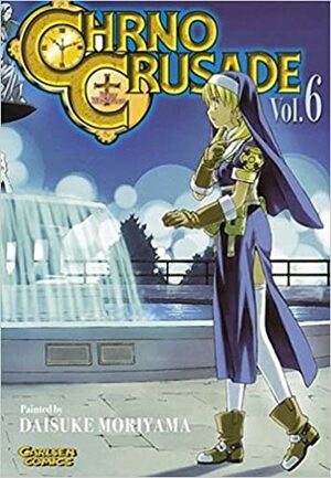 Chrono Crusade Vol. 6 by Daisuke Moriyama