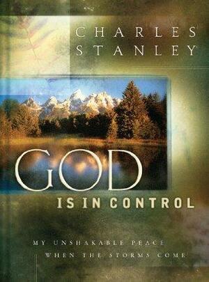 God is in Control by Charles F. Stanley, Charles F. Stanley