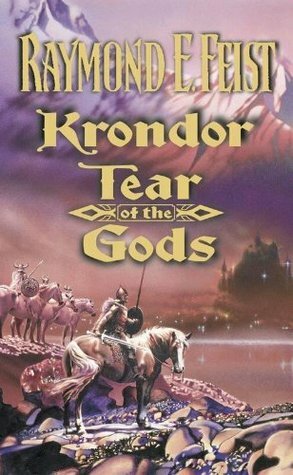 Krondor: Tear of the Gods by Raymond E. Feist