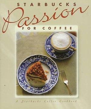 Starbucks Passion for Coffee by Dave Olsen, Dave Olsen