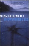 Midwinterbloed by Mons Kallentoft, Kim Liebrand