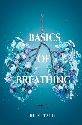 Basics of Breathing by Heini Talip