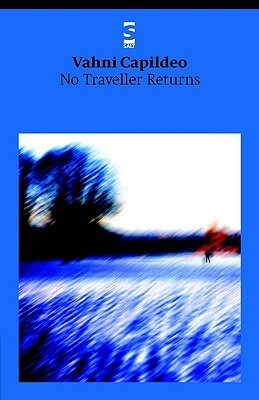 No Traveller Returns by Vahni Capildeo