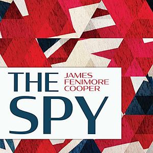 The Spy by James Fenimore Cooper