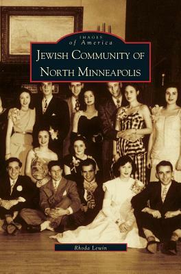 Jewish Community of North Minneapolis by Rhoda Lewin