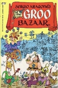 The Groo Bazaar by Mark Evanier, M.E., Sergio Aragonés, Tom Luth, Stan Sakai