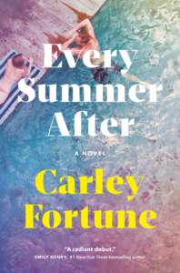 Every Summer After by Carley Fortune