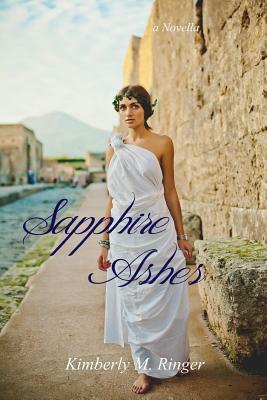 Sapphire Ashes by Kimberly M. Ringer