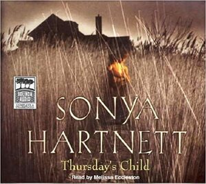 Thursdays Child by Sonya Hartnett