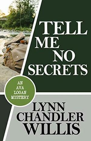 Tell Me No Secrets by Lynn Chandler Willis