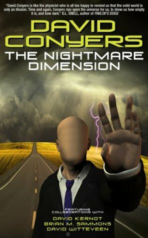 The Nightmare Dimension by David Conyers, David Kernot, David Witteveen, Brian M. Sammons
