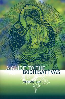 A Guide to the Bodhisattvas by Vessantara