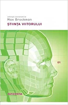 Știința viitorului by Max Brockman