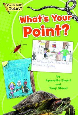 What's Your Point? Big Book, Grade 1 by Lynnette Brent, Tony Stead