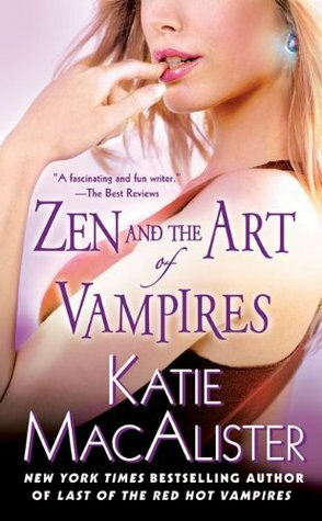 Zen and the Art of Vampires: A Dark Ones Novel by Katie MacAlister