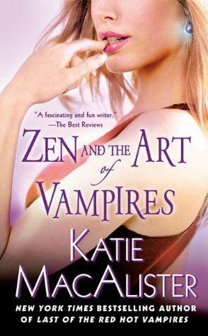 Zen and the Art of Vampires: A Dark Ones Novel by Katie MacAlister