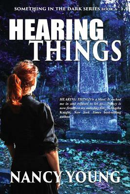 Hearing Things by Nancy Young