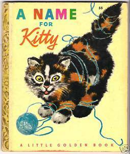 A Name for Kitty (Little Golden Book) by Phyllis McGinley, Feodor Rojankovsky