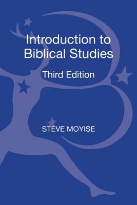 Introduction to Biblical Studies by Steve Moyise