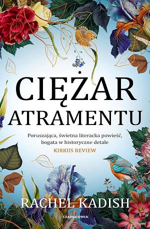 Ciężar atramentu by Rachel Kadish