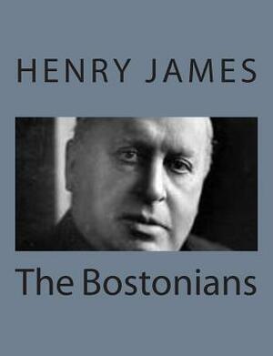 The Bostonians by Henry James