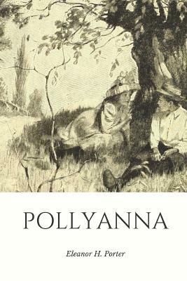 Pollyanna by Eleanor H. Porter