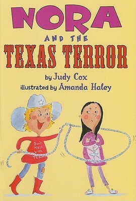 Nora and the Texas Terror by Judy Cox, Amanda Haley