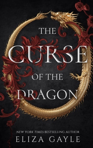 The Curse of the Dragon by Eliza Gayle