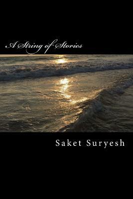 A String of Stories by Saket Suryesh