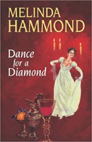 Dance for a Diamond by Melinda Hammond