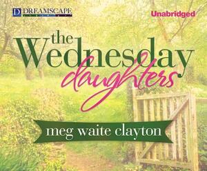 The Wednesday Daughters by Meg Waite Clayton