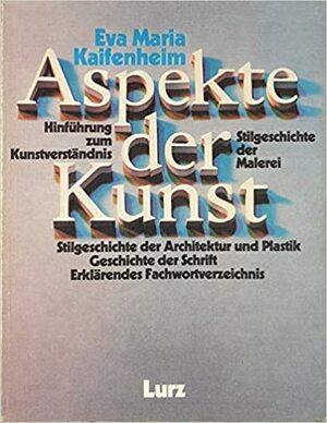 Aspekte der Kunst by Eva Maria Kaifenheim