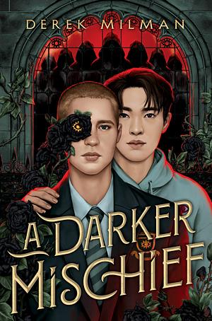 A Darker Mischief  by Derek Milman